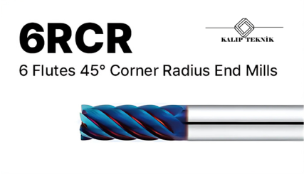 6 Ağızlı Köşe Radüs Finiş Frezesi (6RCR Serisi)